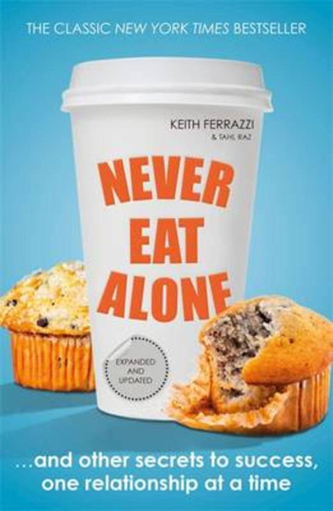 Never Eat Alone by Keith Ferrazzi - 9780241004951