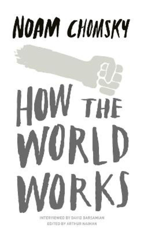 How the World Works by Noam Chomsky - 9780241145388