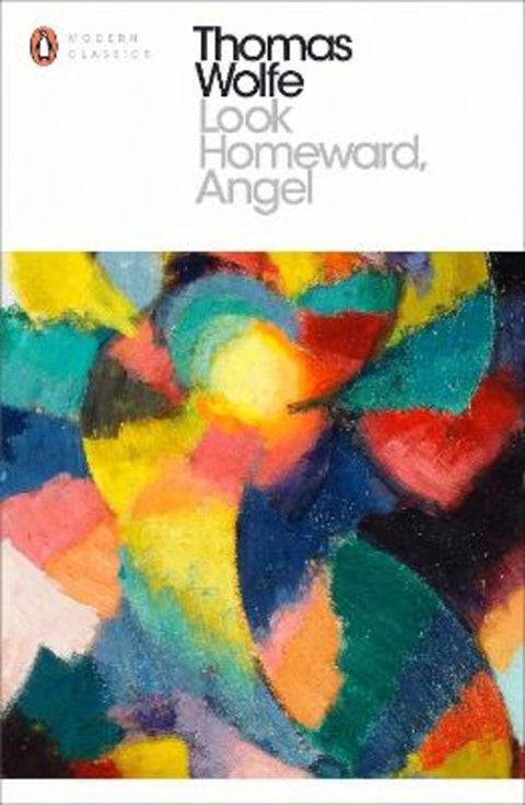 Look Homeward, Angel by Thomas Wolfe - 9780241215746
