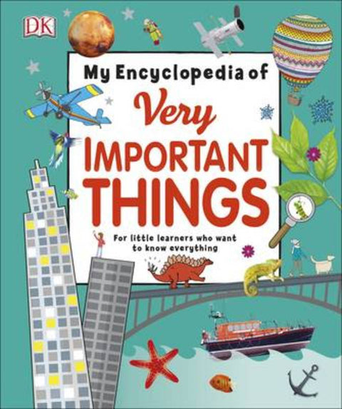 My Encyclopedia of Very Important Things by DK - 9780241224939