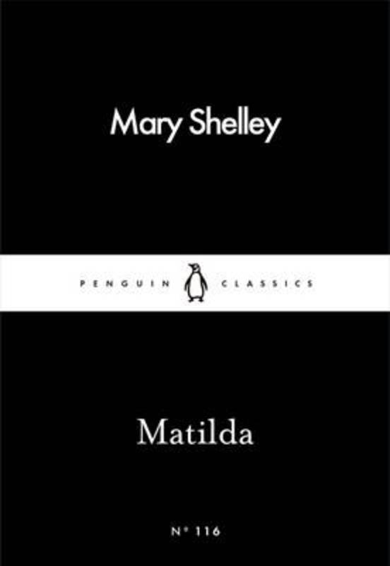 Matilda by Mary Shelley - 9780241251874