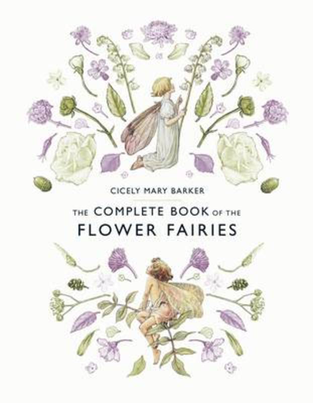 The Complete Book of the Flower Fairies by Cicely Mary Barker - 9780241269657