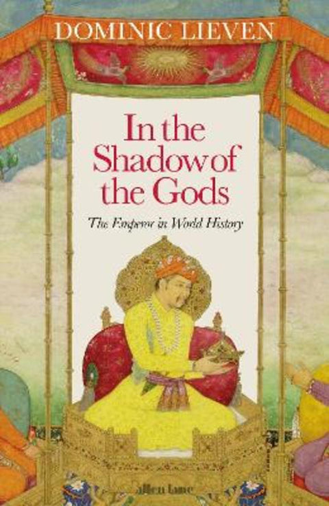 In the Shadow of the Gods by Dominic Lieven - 9780241284421