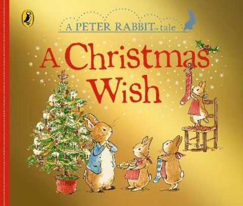 Peter Rabbit Tales: A Christmas Wish by Beatrix Potter - 9780241291757
