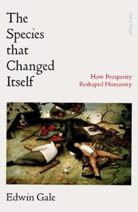 The Species that Changed Itself by Edwin Gale - 9780241292693
