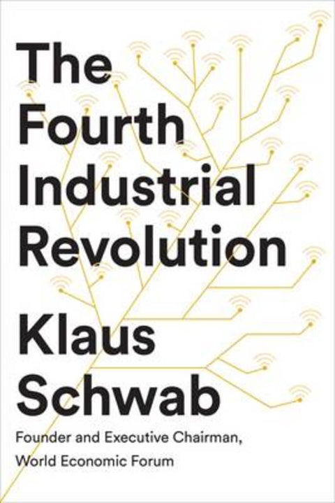 The Fourth Industrial Revolution by Klaus Schwab - 9780241300756