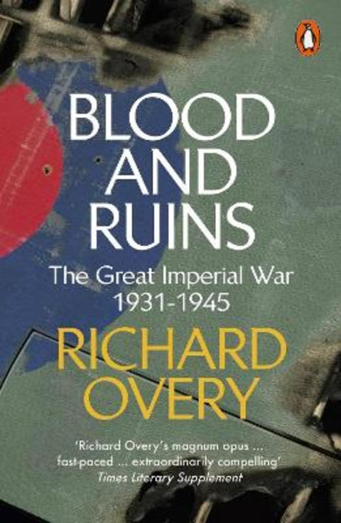 Blood and Ruins by Richard Overy - 9780241300930
