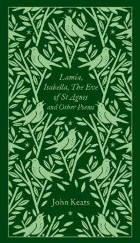 Lamia, Isabella, The Eve of St Agnes and Other Poems by John Keats - 9780241303146