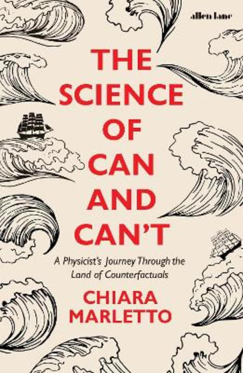 The Science of Can and Can't by Chiara Marletto - 9780241310946