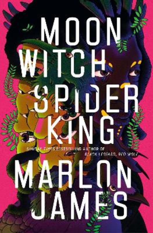 Moon Witch, Spider King by Marlon James - 9780241315569