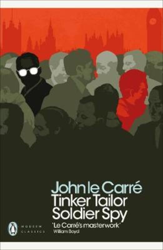 Tinker Tailor Soldier Spy by John le Carre - 9780241323410