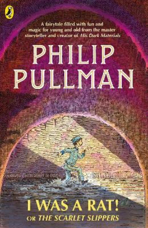 I Was a Rat! Or, The Scarlet Slippers by Philip Pullman - 9780241326350
