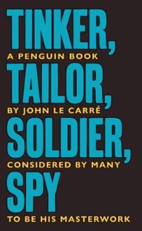 Tinker Tailor Soldier Spy by John le Carre - 9780241330890