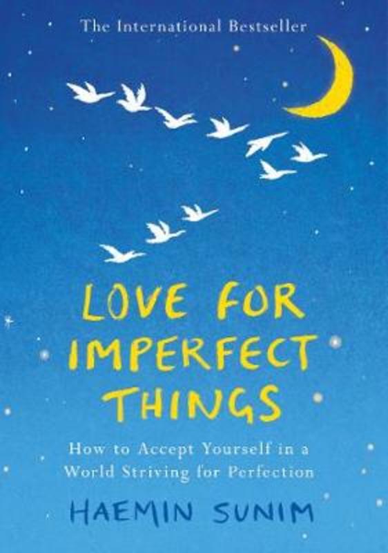 Love for Imperfect Things by Haemin Sunim - 9780241331125