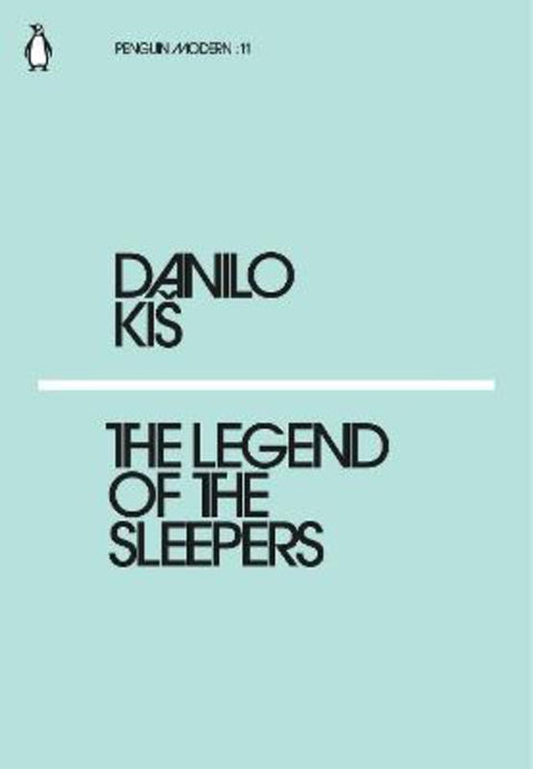 The Legend of the Sleepers by Danilo Kis - 9780241339374