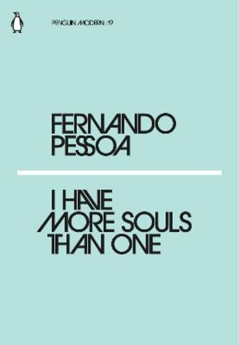 I Have More Souls Than One by Fernando Pessoa - 9780241339602