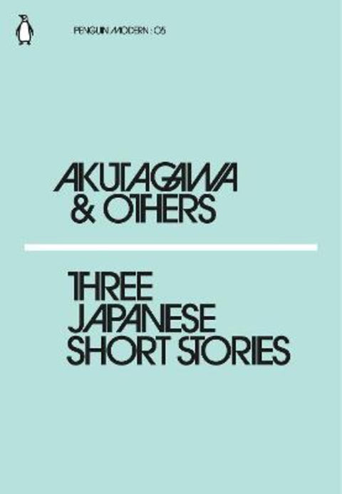Three Japanese Short Stories by Ryunosuke Akutagawa - 9780241339749