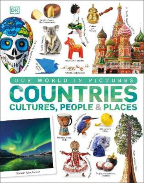Our World in Pictures: Countries, Cultures, People & Places by DK - 9780241343371