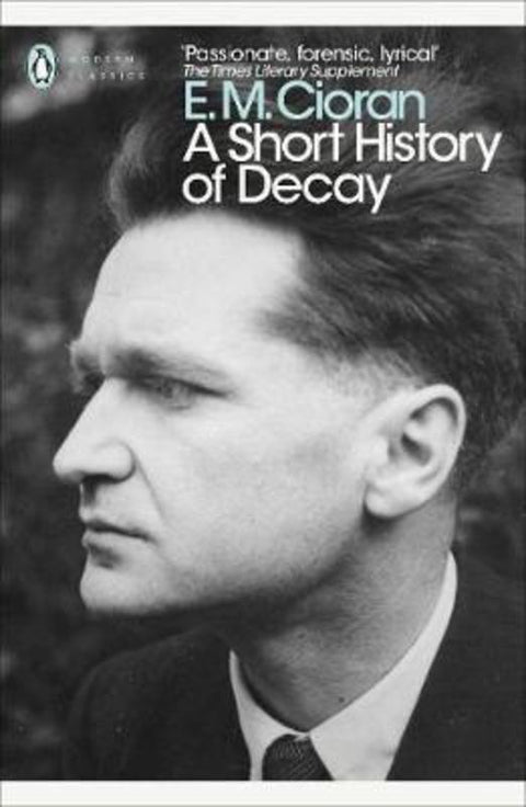 A Short History of Decay by E. M. Cioran - 9780241343463