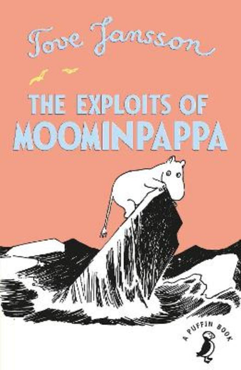 The Exploits of Moominpappa by Tove Jansson - 9780241344484