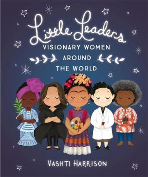 Little Leaders: Visionary Women Around the World by Vashti Harrison - 9780241346884