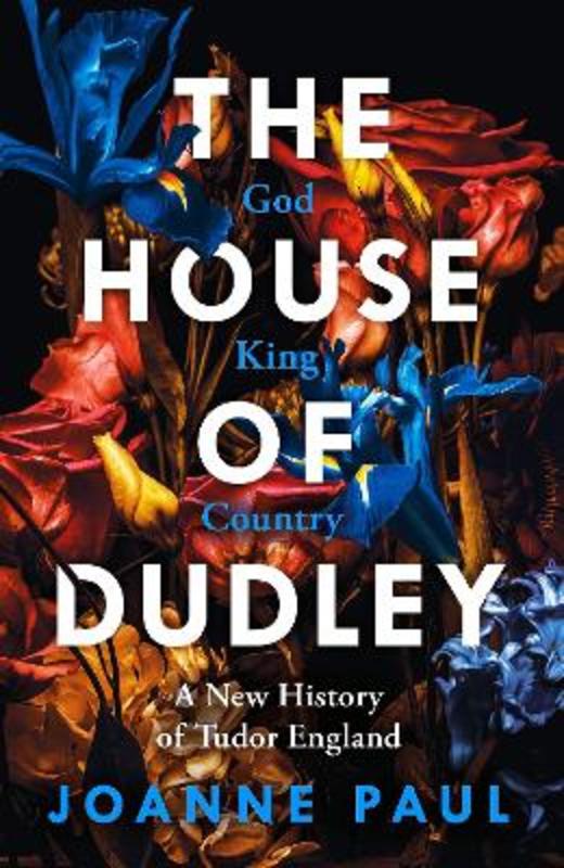 The House of Dudley by Dr Joanne Paul - 9780241349823