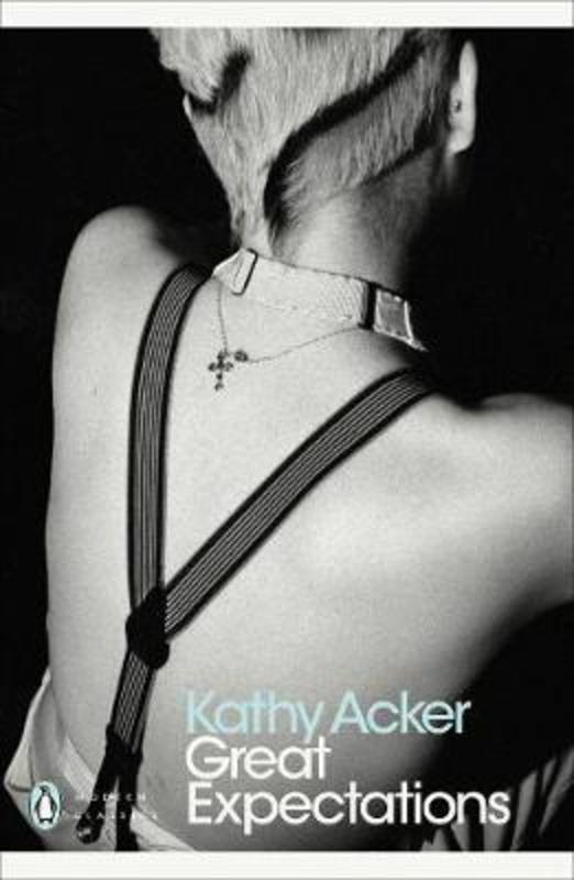 Great Expectations by Kathy Acker - 9780241352144