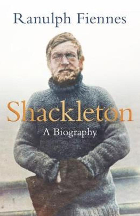Shackleton by Ranulph Fiennes - 9780241356722