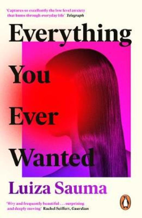Everything You Ever Wanted by Luiza Sauma - 9780241363560