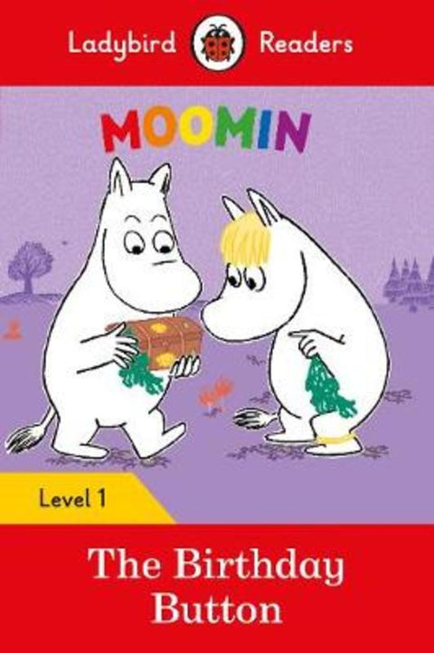 Ladybird Readers Level 1 - Moomin - The Birthday Button (ELT Graded Reader) by Ladybird - 9780241365281