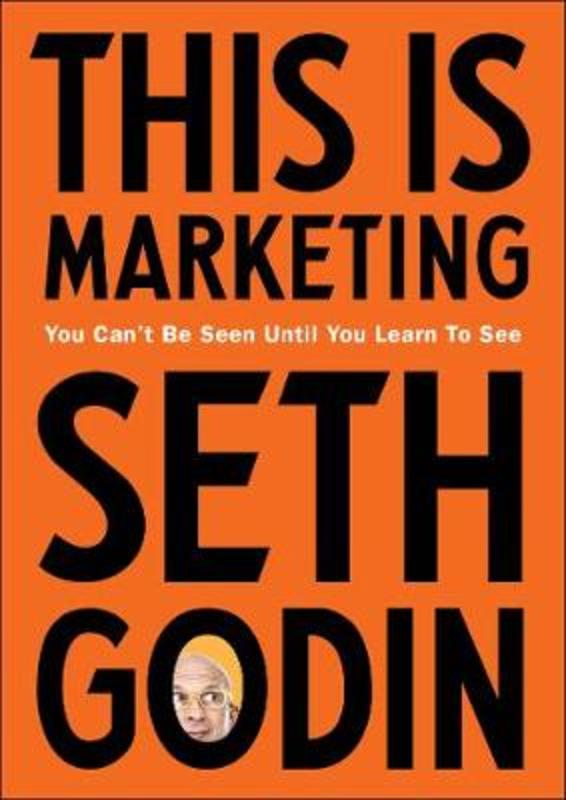 This is Marketing by Seth Godin - 9780241370148