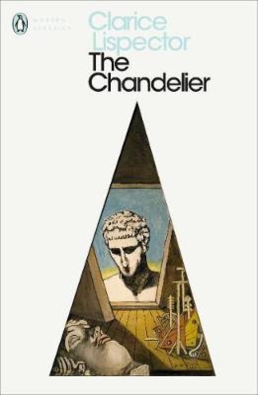 The Chandelier by Clarice Lispector - 9780241371343
