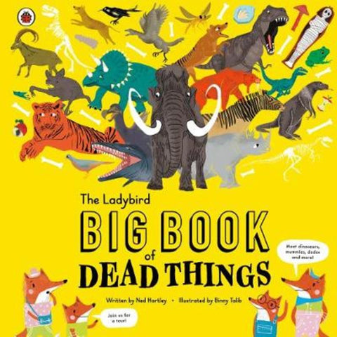 The Ladybird Big Book of Dead Things from Ned Hartley - Harry Hartog gift idea