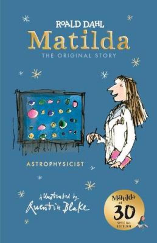 Matilda at 30: Astrophysicist by Roald Dahl - 9780241378618