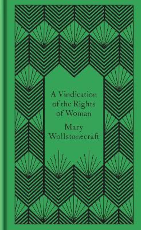 A Vindication of the Rights of Woman by Mary Wollstonecraft - 9780241382622