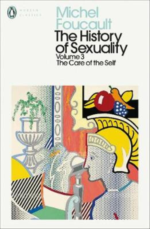 The History of Sexuality: 3 by Michel Foucault - 9780241386002