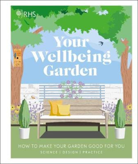 RHS Your Wellbeing Garden by Royal Horticultural Society (DK Rights) (DK IPL) - 9780241386729