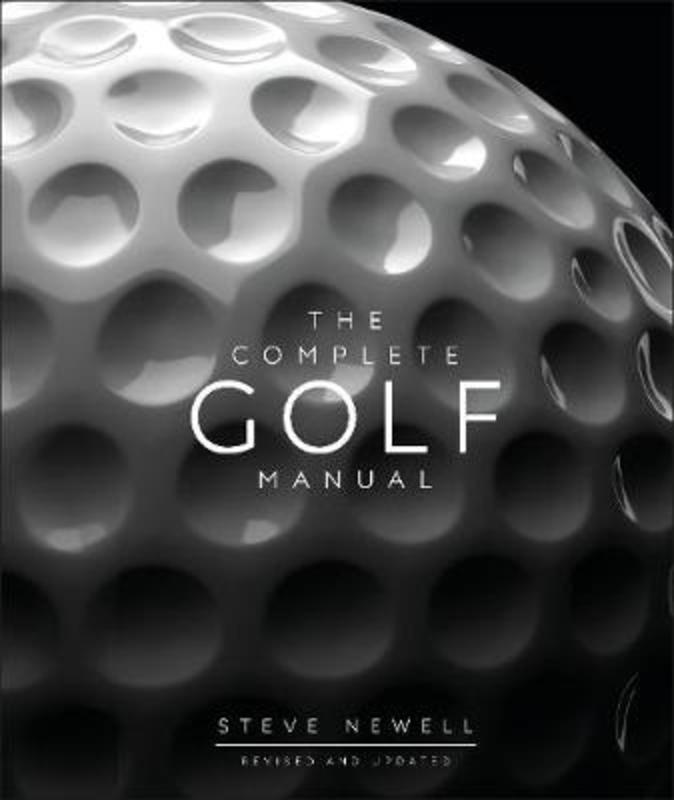 The Complete Golf Manual by Steve Newell - 9780241393352