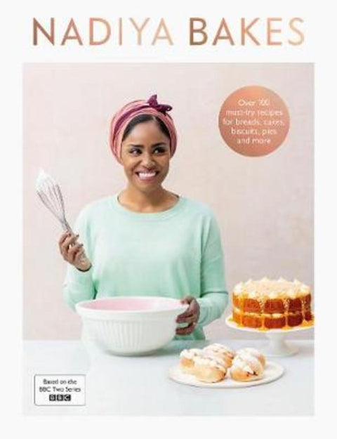 Nadiya Bakes by Nadiya Hussain - 9780241396612