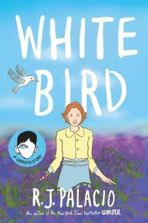 White Bird by R J Palacio - 9780241397244