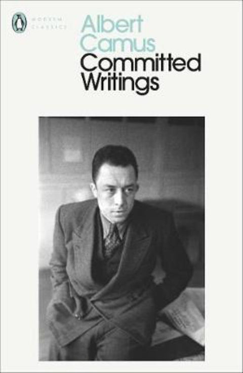 Committed Writings by Albert Camus - 9780241400401