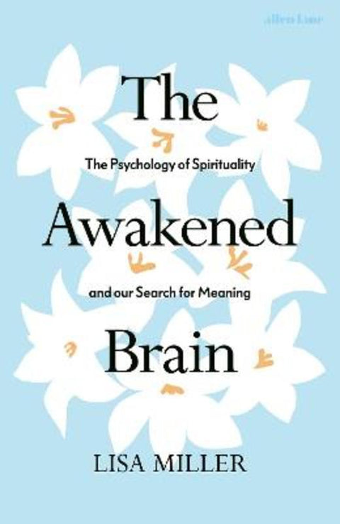 The Awakened Brain by Lisa Miller - 9780241401934