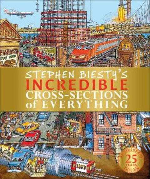 Stephen Biesty's Incredible Cross-Sections of Everything by Richard Platt - 9780241403471
