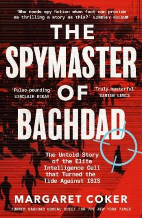 The Spymaster of Baghdad by Margaret Coker - 9780241409107