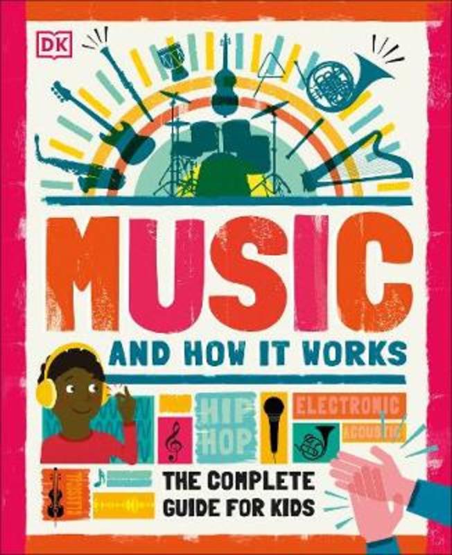 Music and How it Works by DK - 9780241411605