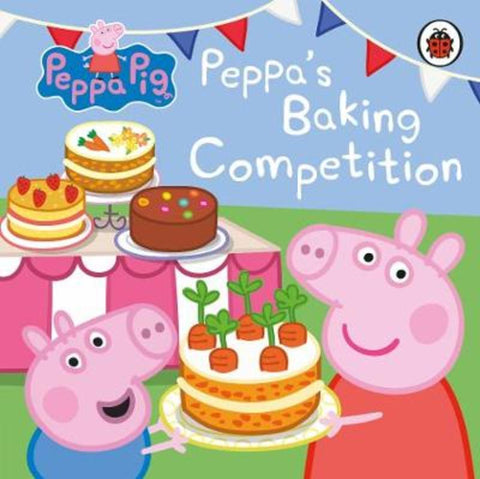 Peppa Pig: Peppa's Baking Competition by Peppa Pig - 9780241412053