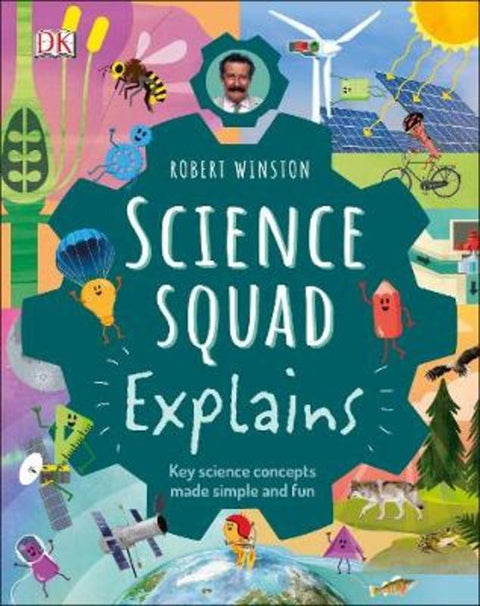 Robert Winston Science Squad Explains by Robert Winston - 9780241413876