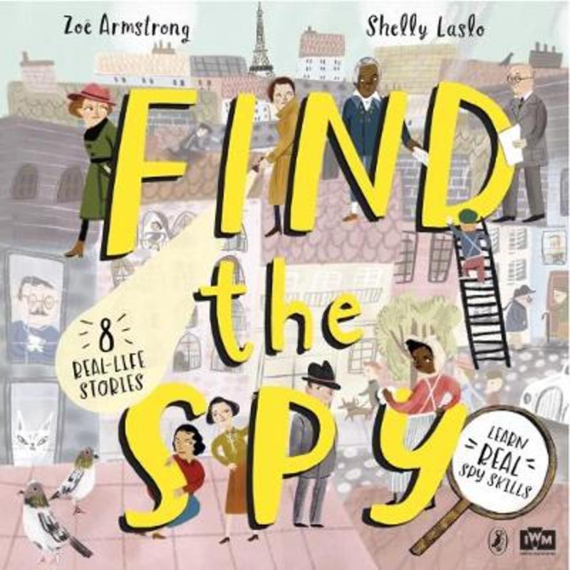 Find The Spy by Zoe Armstrong - 9780241414613