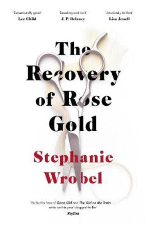 The Recovery of Rose Gold by Stephanie Wrobel - 9780241416082