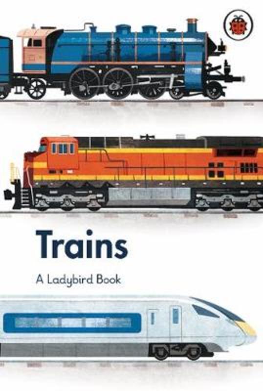 A Ladybird Book: Trains by Elizabeth Jenner - 9780241417171